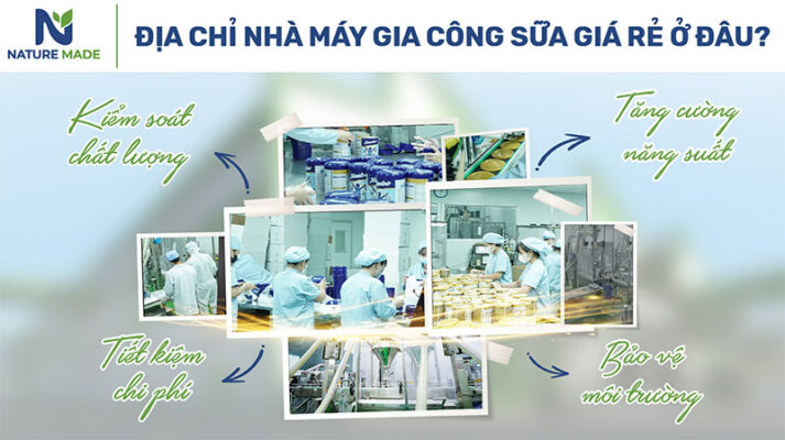 địa chỉ nhà máy gia công sữa giá rẻ