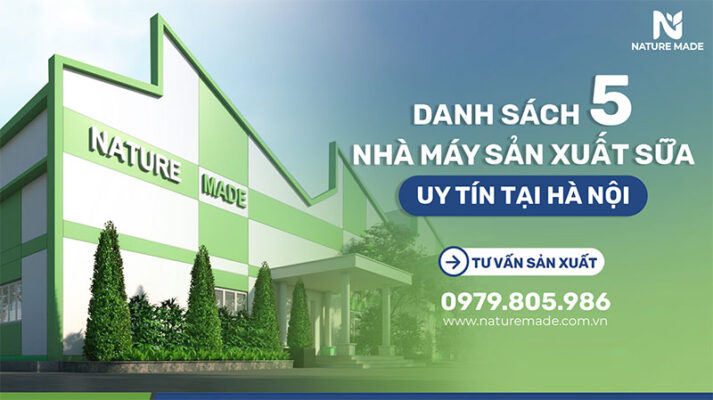 nhà máy sản xuất sữa uy tín tại Hà Nội